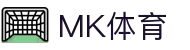 MK(体育科技有限公司)体育·官方网站